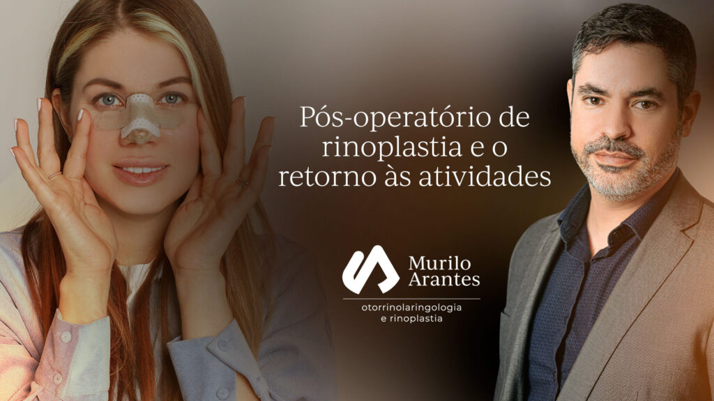 Pós-operatório de rinoplastia e o retorno às atividades